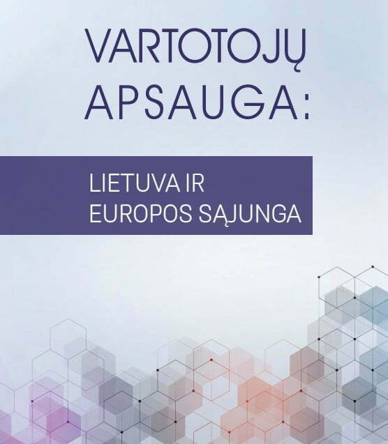 Tyrimas „Vartotojų apsauga: Lietuva ir Europos Sąjunga”